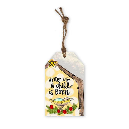Unto Us A Child Is Born Tag Ornament