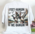 Feet Hangin We Bangin T-Shirt