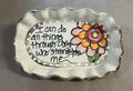 Trinket Tray ("I can do all")