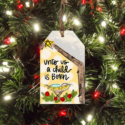 Unto Us A Child Is Born Tag Ornament
