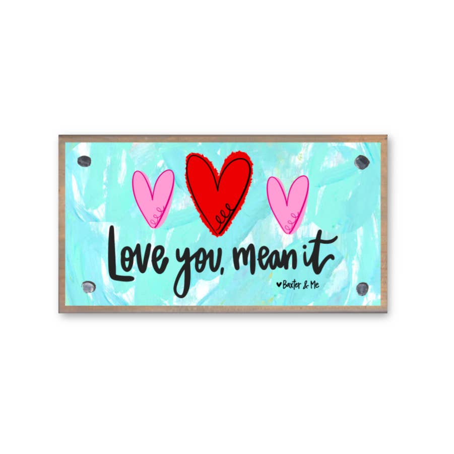 Love You Mean It Driftwood Happy Block