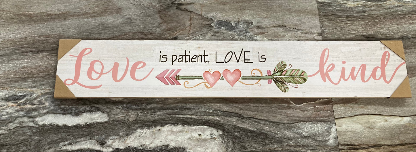 "Love is Patient" Home Decor Sign